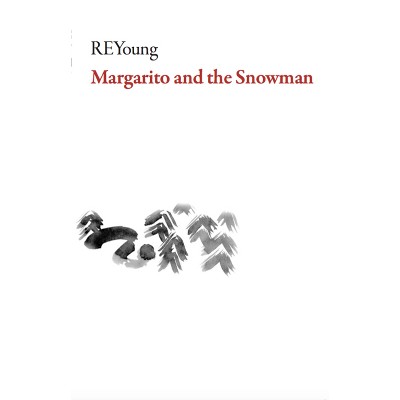 Margarito and the Snowman - (American Literature) by  Reyoung (Paperback)