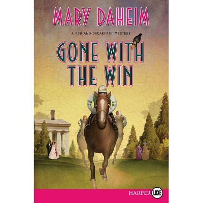 Gone with the Win LP - Large Print by  Mary Daheim (Paperback)