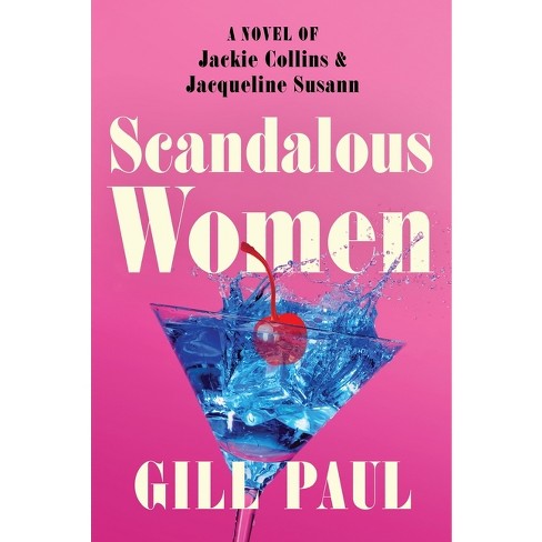 Scandalous Women - By Gill Paul (paperback) : Target