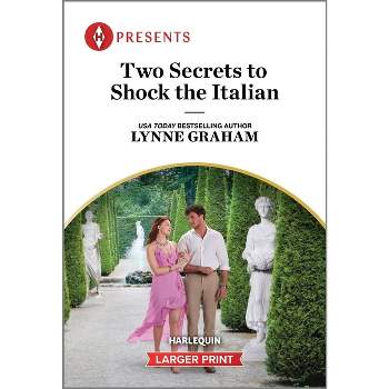 Two Secrets to Shock the Italian - Large Print by  Lynne Graham (Paperback)