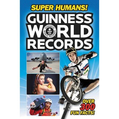 Super Humans! ( Guinness World Records: Officially Amazing) (Paperback) by Donald Lemke