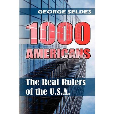 1000 Americans - by  George Seldes (Paperback)