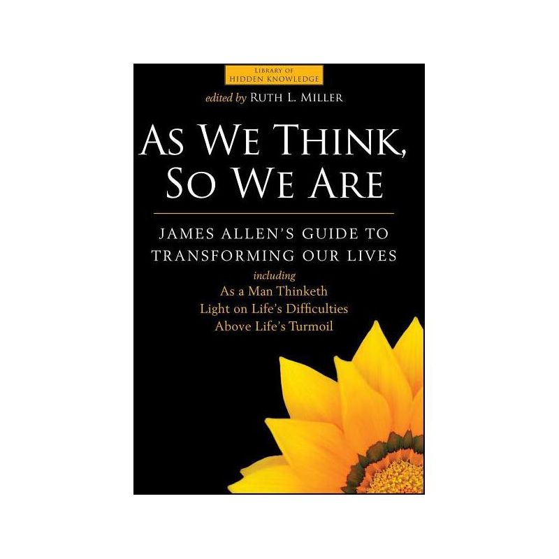 As We Think, So We Are - (Library of Hidden Knowledge) by  James Allen (Paperback), 1 of 2