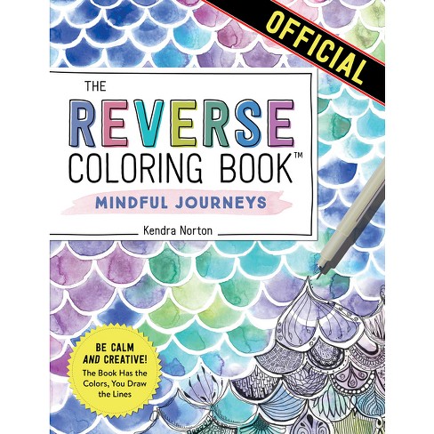 Reverse Coloring Book For Anxiety Relief - By Rockridge Press (paperback) :  Target
