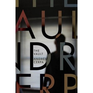 The Vault - by  Andrés Cerpa (Paperback) - 1 of 1