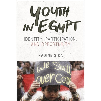 Youth in Egypt - by  Nadine Sika (Paperback)