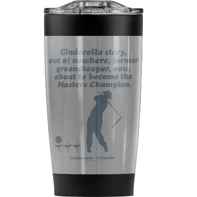 Caddyshack Cinderella Story Steel Tumbler 20oz Coffee Travel Mug