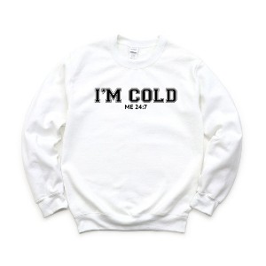 Simply Sage Market Women's Graphic Sweatshirt I'm Cold Me 24-7 - 1 of 3