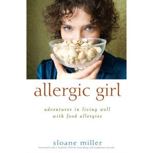 Allergic Girl - by  Sloane Miller (Hardcover) - 1 of 1