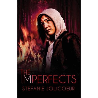 The Imperfects - by  Stefanie Lynn Jolicoeur (Paperback)