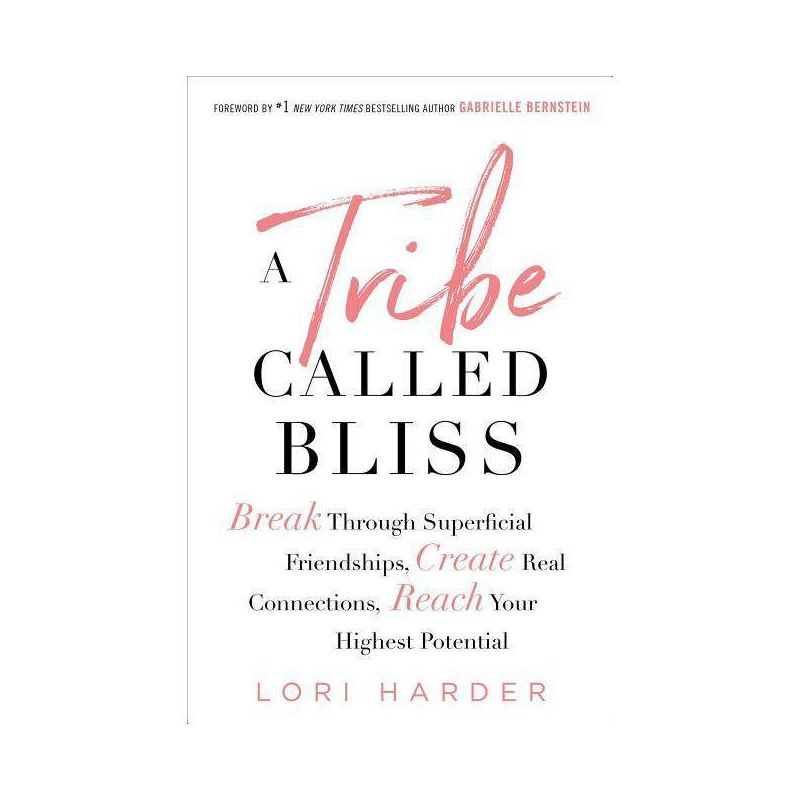 A Tribe Called Bliss - by  Lori Harder (Paperback), 1 of 2