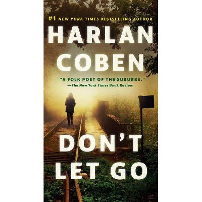 Don't Let Go 05/22/2018 - by Harlan Coben (Paperback)
