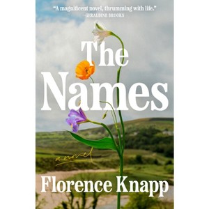 The Names - by  Florence Knapp (Hardcover) - 1 of 1