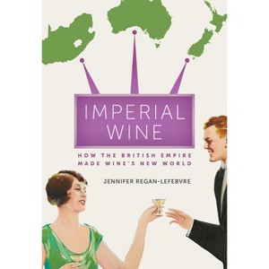 Imperial Wine - by Jennifer Regan-Lefebvre - 1 of 1