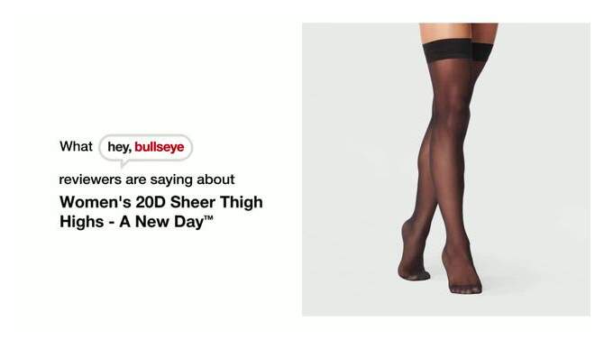 Women&#39;s 20D Sheer Thigh Highs - A New Day&#8482;, 2 of 4, play video