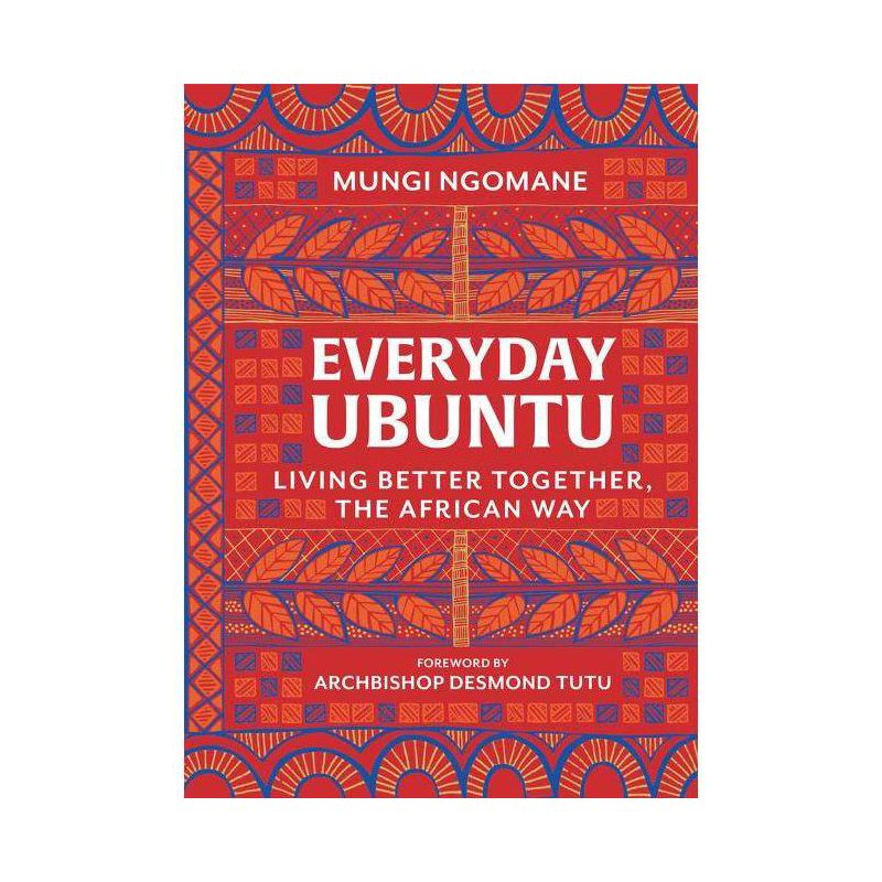 Everyday Ubuntu - by  Mungi Ngomane (Hardcover), 1 of 2