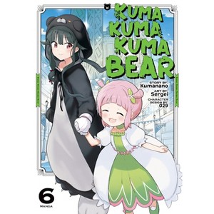 Kuma Kuma Kuma Bear (Manga) Vol. 6 - by  Kumanano (Paperback) - 1 of 1