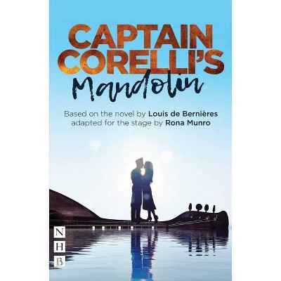 Captain Corelli's Mandolin - by  Louis de Bernières (Paperback)