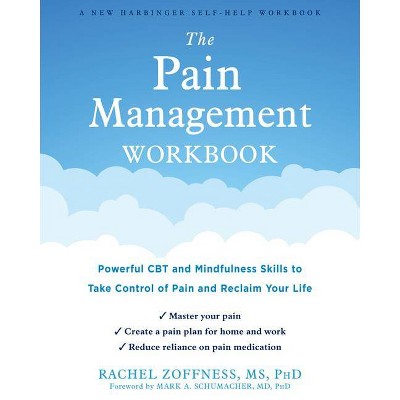 The Pain Management Workbook - by  Rachel Zoffness (Paperback)