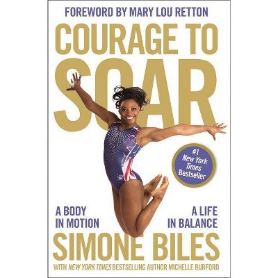 Courage to Soar - by Simone Biles (Paperback)