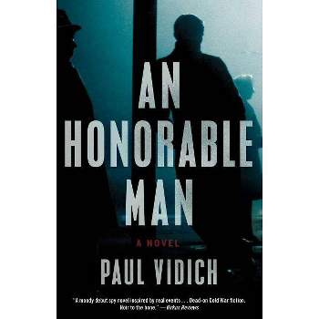 An Honorable Man - by  Paul Vidich (Paperback)