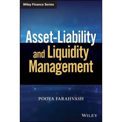 Asset-Liability and Liquidity Management - by  Pooya Farahvash (Hardcover)