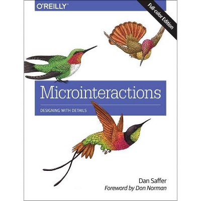 Microinteractions - by  Dan Saffer (Paperback)