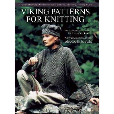 Viking Patterns for Knitting - by  Elsebeth Lavold (Paperback)