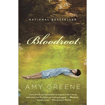 Bloodroot - (Vintage Contemporaries) by  Amy Greene (Paperback)