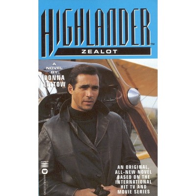 Highlander(tm): Zealot - (Highlander (Warner)) by  Donna Lettow (Paperback)