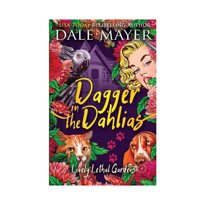 Dagger in the Dahlias - (Lovely Lethal Gardens) by  Dale Mayer (Paperback), 1 of 2