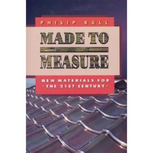 Made to Measure - (Princeton Paperbacks) by  Philip de Greff Ball (Paperback) - 1 of 1