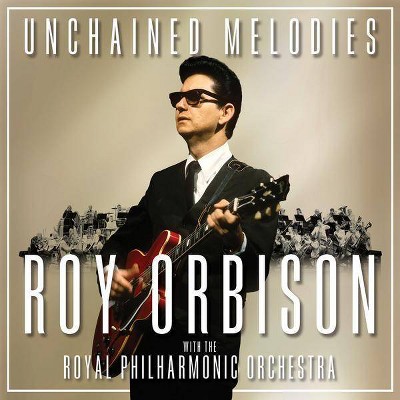 Roy Orbison - Unchained Melodies: Roy Orbison & The Royal Philharmonic Orchestra (CD)