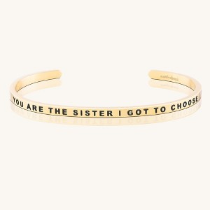 Mantra Jewelry - You Are The Sister I Got To Choose bracelet - 1 of 4