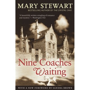 Nine Coaches Waiting - (Rediscovered Classics) by  Mary Stewart (Paperback) - 1 of 1