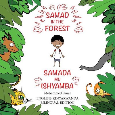 Samad in the Forest - by  Mohammed Umar & Soukaina Lalla Greene (Paperback)