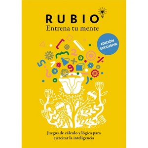 Juegos de Cálculo Y Lógica Para Ejercitar La Inteligencia (Edición Exclusiva) (Rubio. Entrena Tu Mente) / Math and Logic Games to Train Your - 1 of 1