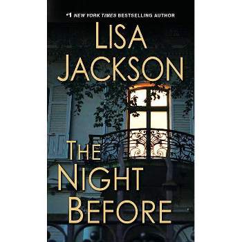 The Night Before - (Pierce Reed/ Nikki Gillette) by  Lisa Jackson (Paperback)