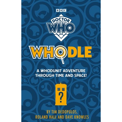 Doctor Who Whodle: A Whodunit Adventure Through Time and Space - (Paperback)