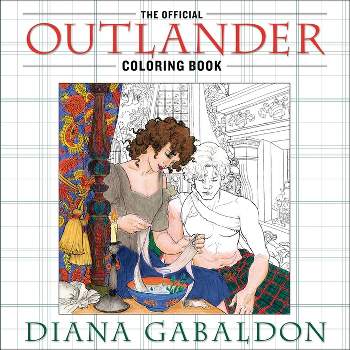 The Official Outlander Coloring Book - by  Diana Gabaldon (Paperback)