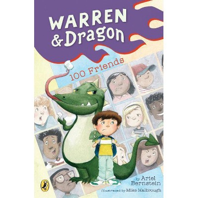 Warren & Dragon 100 Friends - by  Ariel Bernstein (Paperback)