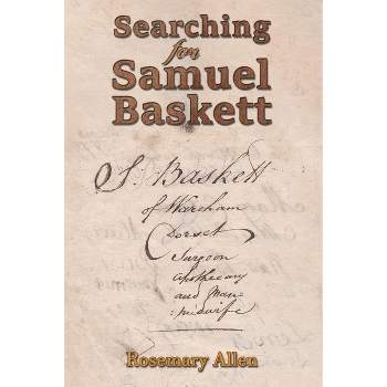 Searching for Samuel Baskett - by  Rosemary Allen (Paperback)