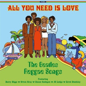 Various Artists - All You Need Is Love: The Beatles Reggae (Various Artists) (Vinyl) - 1 of 1