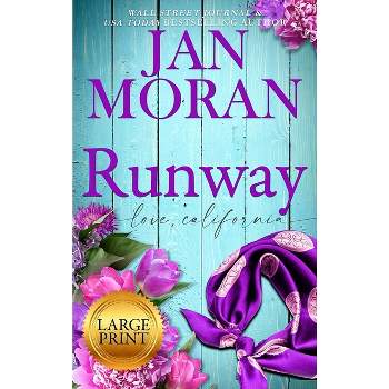 Runway - (Love, California) 2nd Edition,Large Print by  Jan Moran (Hardcover)