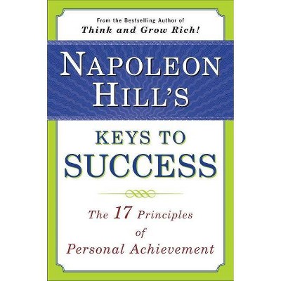 Napoleon Hill's Keys to Success - (Paperback)