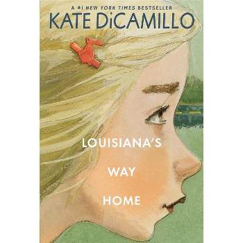 Louisiana's Way Home - by Kate DiCamillo