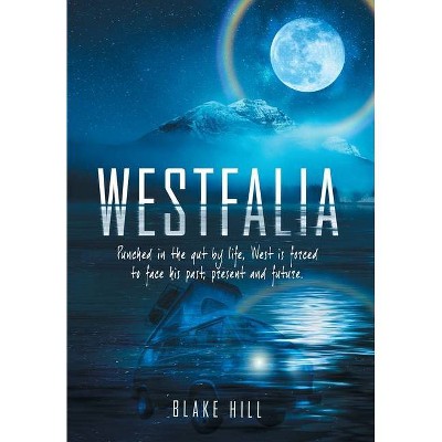 Westfalia - by  Blake Hill (Hardcover)