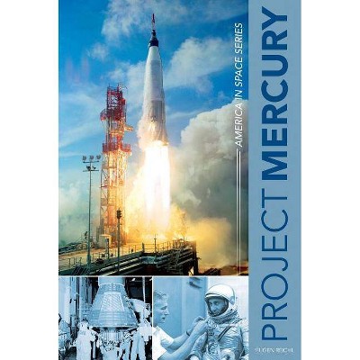 Project Mercury - (America in Space) by  Eugen Reichl (Hardcover)