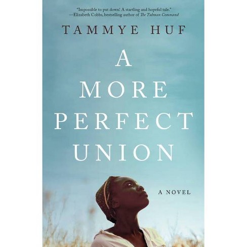A More Perfect Union - by Tammye Huf (Paperback) - image 1 of 1