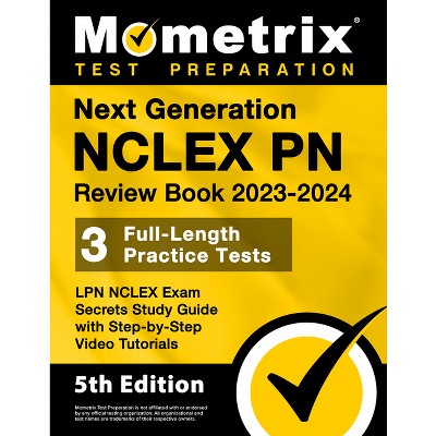 Next Generation NCLEX PN Review Book 2023-2024 - 3 Full-Length Practice Tests, LPN NCLEX Exam Secrets Study Guide with Step-By-Step Video Tutorials